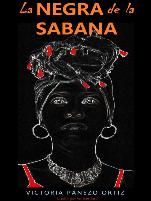 Title details for La Negra De La Sabana by Victoria Panezo Ortiz - Wait list